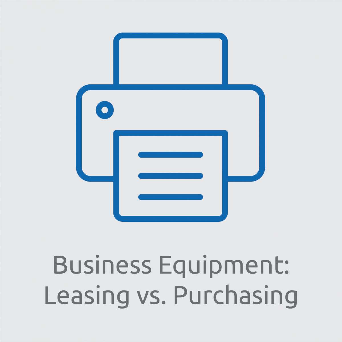 Business Equipment: Buy or Lease